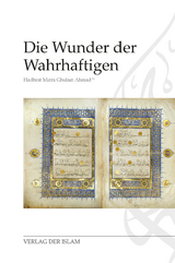 Die Wunder der Wahrhaftigen - Hadhrat Mirza Ghulam Ahmad