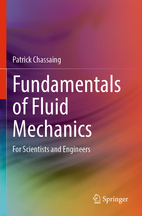 Fundamentals of Fluid Mechanics - Patrick Chassaing