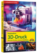 Faszination 3D-Druck - Sommer, Werner; Schlenker, Andreas