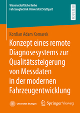 Konzept eines remote Diagnosesystems zur Qualitätssteigerung von Messdaten in der modernen Fahrzeugentwicklung - Kordian Adam Komarek