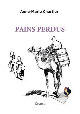 Pains perdus - Anne-Marie Chartier