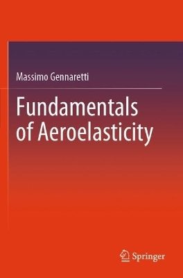 Fundamentals of Aeroelasticity - Massimo Gennaretti