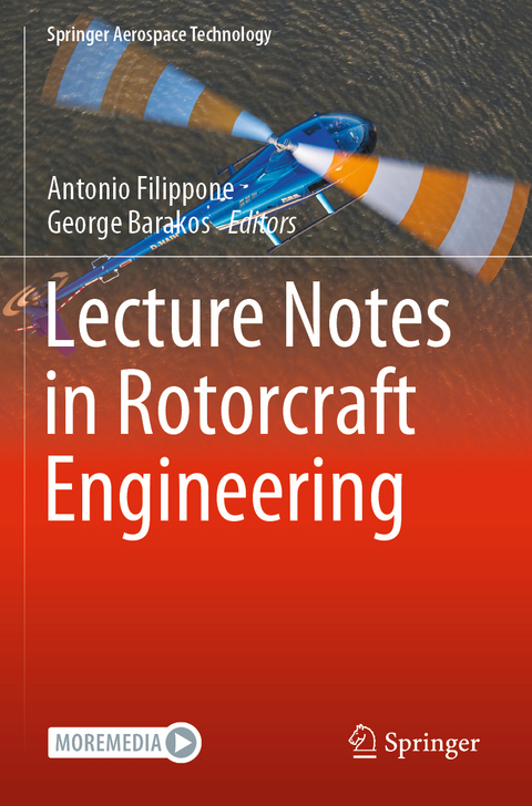 Lecture Notes in Rotorcraft Engineering - 