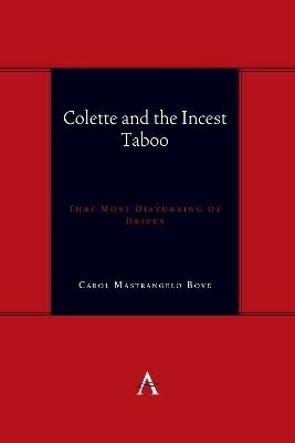 Colette and the Incest Taboo - Dr.Carol Mastrangelo Bove