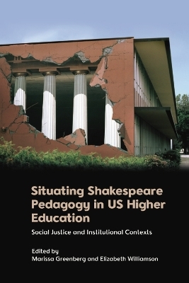 Situating Shakespeare Pedagogy in Us Higher Education - 