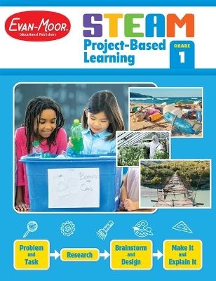 Steam Project-Based Learning, Grade 1 Teacher Resource -  Evan-Moor Educational Publishers