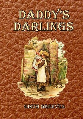Daddy's Darlings - Edith Greeves