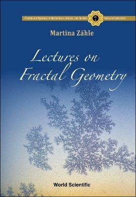 Lectures On Fractal Geometry - Martina Zaehle