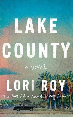 Lake County - Lori Roy