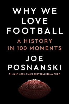 Why We Love Football - Joe Posnanski