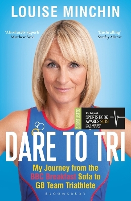 Dare to Tri - Louise Minchin