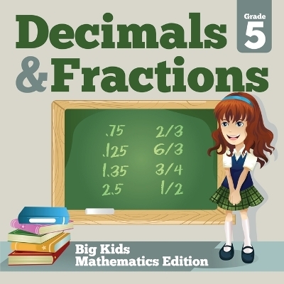 Grade 5 Decimals & Fractions -  Baby Professor