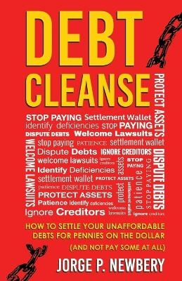 Debt Cleanse - Jorge P Newbery