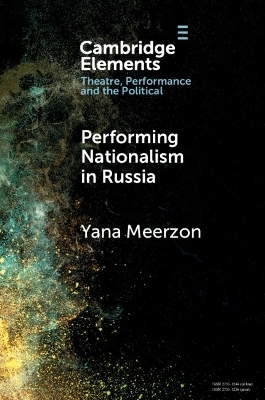 Performing Nationalism in Russia - Yana Meerzon