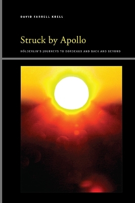 Struck by Apollo - David Farrell Krell