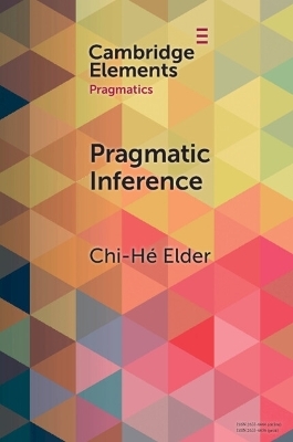 Pragmatic Inference - Chi-Hé Elder