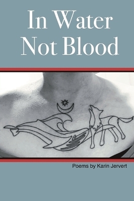 In Water Not Blood - Karin Jervert