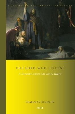 The LORD Who Listens - Charles C. Helmer IV
