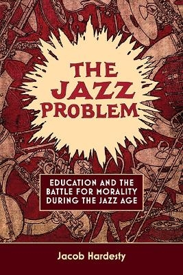The Jazz Problem - Jacob W. Hardesty