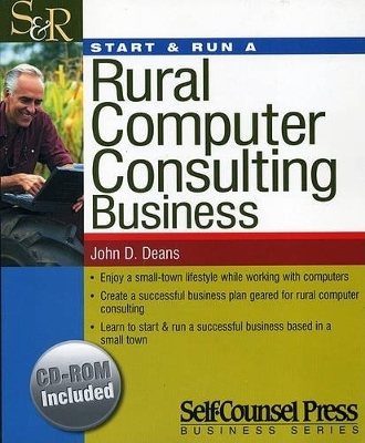 Start and Run a Rural Computer Consulting Business - John Deans