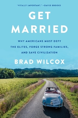 Get Married - Brad Wilcox