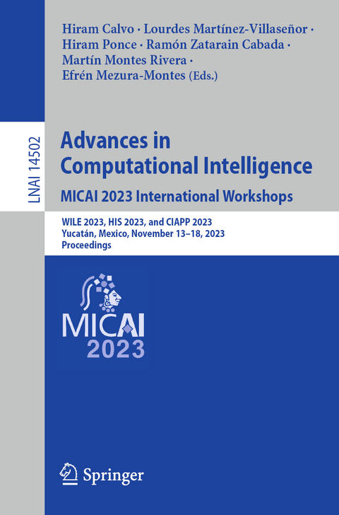 Advances in Computational Intelligence. MICAI 2023 International Workshops - 