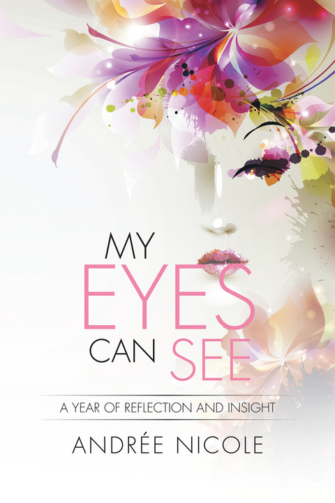 My Eyes Can See -  Andree Nicole