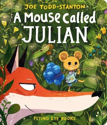 A Mouse Called Julian - Joe Todd-Stanton