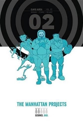 The Manhattan Projects Deluxe Edition Book 2 - Jonathan Hickman