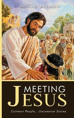 Meeting Jesus - Donald Blosser