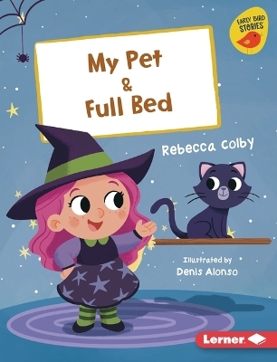 My Pet & Full Bed - Rebecca Colby