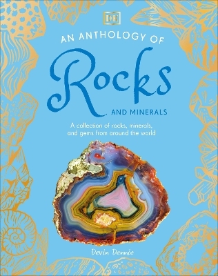An Anthology of Rocks and Minerals -  Dk