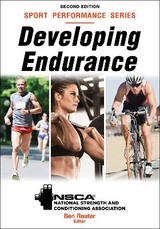 Developing Endurance - Reuter, Ben; NSCA -National Strength & Conditioning Association