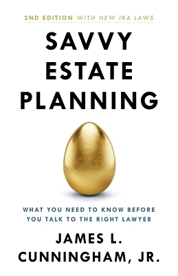 Savvy Estate Planning - James L Cunningham