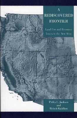 A Rediscovered Frontier - Philip L. Jackson, Robert Kuhlken