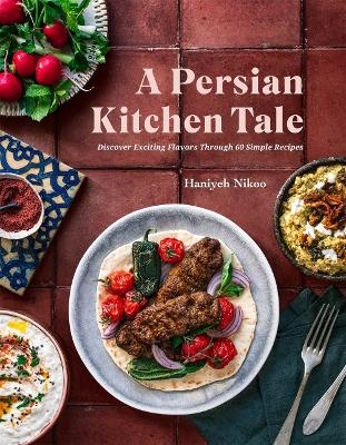 A Persian Kitchen Tale - Haniyeh Nikoo