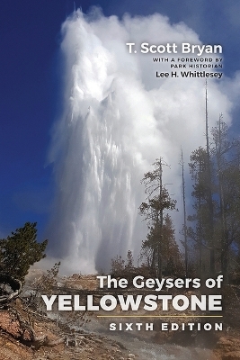 The Geysers of Yellowstone - T Scott Bryan