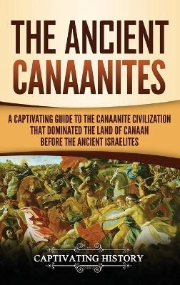 The Ancient Canaanites - Captivating History