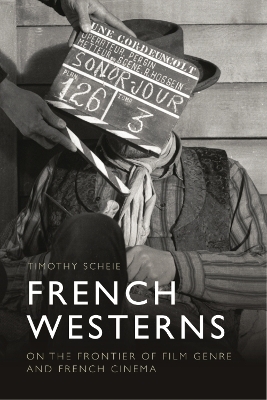 French Westerns -  Timothy Scheie