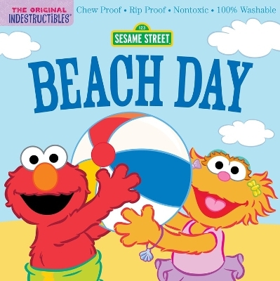 Indestructibles: Sesame Street: Beach Day - SESAME STREET, Amy Pixton