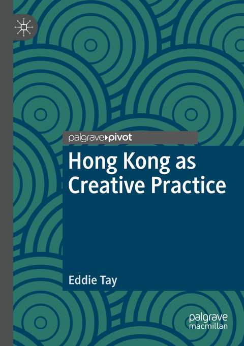 Hong Kong as Creative Practice - Eddie Tay