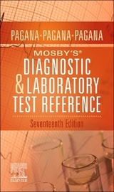 Mosby's® Diagnostic and Laboratory Test Reference - Pagana, Kathleen Deska; Pagana, Timothy J.; Pagana, Theresa Noel