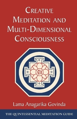Creative Meditation and Multi-Dimensional Consciousness - Lama Anagarika Govinda
