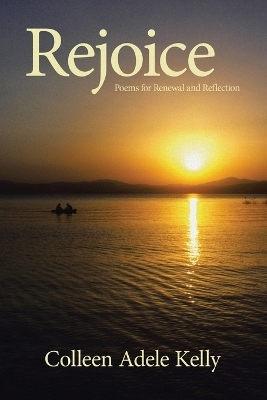 Rejoice - Colleen Adele Kelly