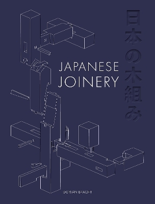 Japanese Joinery - Dorian Bracht