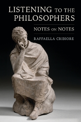 Listening to the Philosophers - Raffaella Cribiore