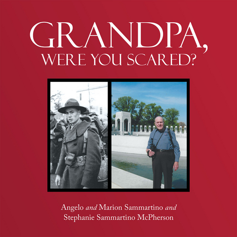 Grandpa, Were You Scared? - Angelo Sammartino