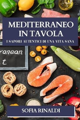 Mediterraneo in Tavola - Sofia Rinaldi