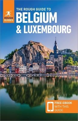 The Rough Guide to Belgium & Luxembourg: Travel Guide with eBook - Rough Guides