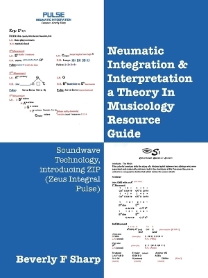 Neumatic Integration & Interpretation a Theory In Musicology Resource Guide - Beverly F Sharp